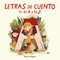 Letras de cuento de la A a la Z / Story Letters from A to Z (Spanish Edition) by Gloria Langreo, 9788448857622