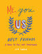 Me, You, Us (Best Friends) (A Book to Fill Out Together) by Lisa Currie, 9780593421611