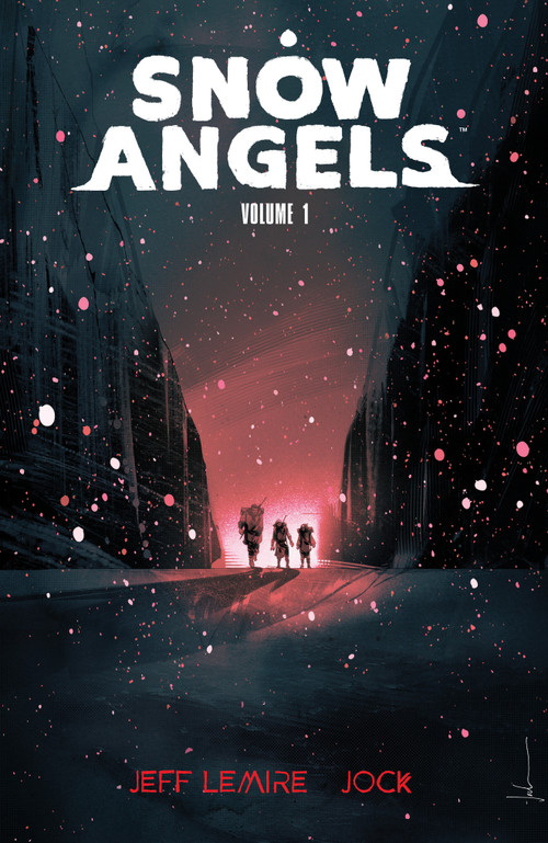 Snow Angels Volume 1 by Jeff Lemire, Jock, 9781506726489
