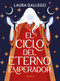 El ciclo del eterno emperador / The Cycle of the Eternal Emperor (Spanish Edition) by Laura Gallego, 9781644734643
