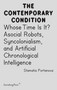 Whose Time Is It? (Asocial Robots, Syncholonialism, and Artificial Chronological Intelligence) by Stamatia Portanova, 9783956796081