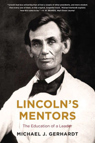 Lincoln's Mentors (The Education of a Leader) - 9780062877185 by Michael J. Gerhardt, 9780062877185
