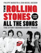 The Rolling Stones All the Songs Expanded Edition (The Story Behind Every Track) by Philippe Margotin, Jean-Michel Guesdon, 9780762479085