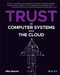 Trust in Computer Systems and the Cloud by Mike Bursell, 9781119692324