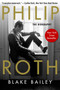 Philip Roth (The Biography) by Blake Bailey, 9781510769724