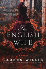 The English Wife (A Novel) by Lauren Willig, 9781250056436