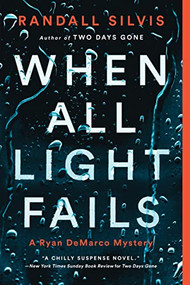 When All Light Fails by Randall Silvis, 9781728223582
