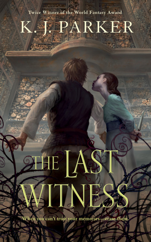 The Last Witness - 9780765385291 by K. J. Parker, 9780765385291