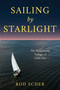 Sailing by Starlight (The Remarkable Voyage of Globe Star) by Rod Scher, 9781493065691