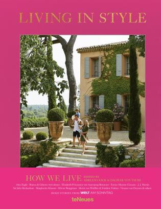 Living in Style How We Live by Adriano Sack, Dagmar von Taube,, 9783961710164
