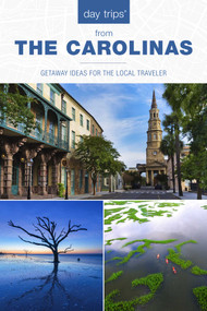 Day Trips® The Carolinas (Getaway Ideas for the Local Traveler) - 9781493065837 by James L. Hoffman, 9781493065837