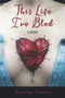 This Life I've Bled (A Memoir) by Jacquelyn Johnston, 9781772582475