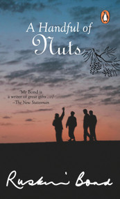 Handful Of Nuts by Ruskin Bond, 9780143067405