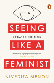 Seeing Like A Feminist by Menon Nivedita, 9780143067429