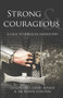 Strong and Courageous (A Call to Biblical Manhood) by Lt. Gen. (Ret.) Jerry Boykin, Kenyn M. Cureton, 9781736620687