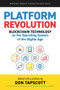 Platform Revolution (Blockchain Technology as the Operating System of the Digital Age) by Don Tapscott, 9781988025735