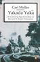 Yakada Yaka by Muller Carl, 9780140240641