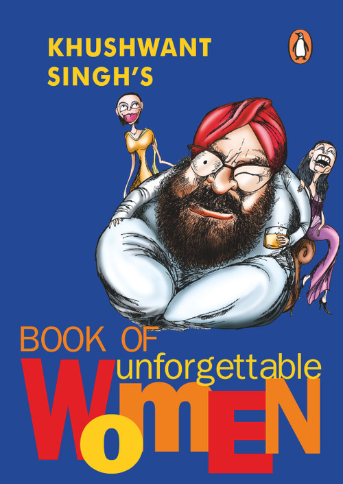 Khushwant Singh's Book of Unforgettable Women by Singh Khushwant, 9780141000862