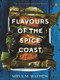 Flavours Of The Spice Coast by K M Mathew, 9780143029007