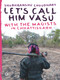 Let's Call Him Vasu (With The Maoists In Chhattisgarh) by Choudhary Musta, 9780143067573