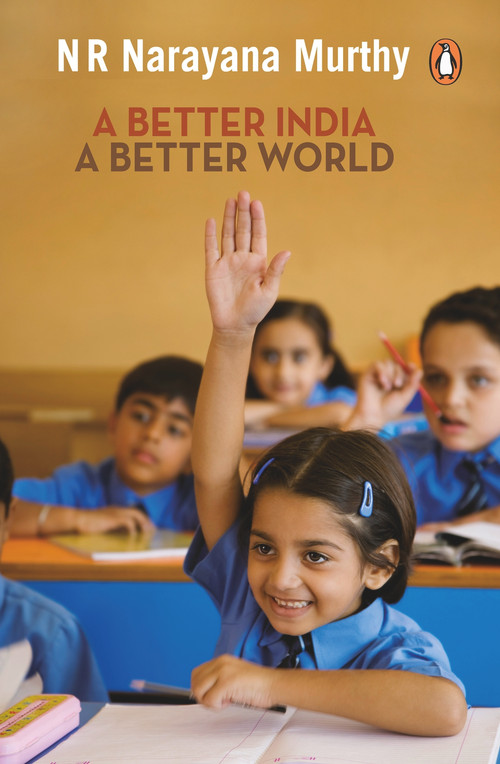 Better India (A Better World) by N  R   Narayana MURTHY, 9780143068570