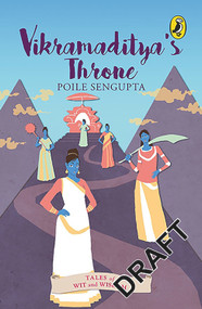 Vikramaditya's Throne (Tales of Wit and Wisdom) by Poile Sengupta, 9780143330400