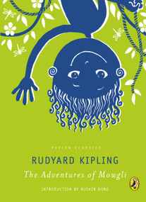 The Adventures Of Mowgli by Rudyard Kipling, 9780143330998