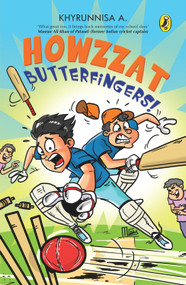 Howzzat Butterfingers! by A Khyrunnisa, 9780143331056