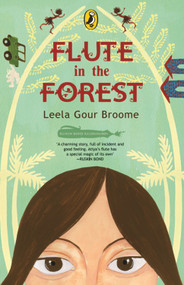Flute In The Forest by Leela Gour Broome, 9780143331605
