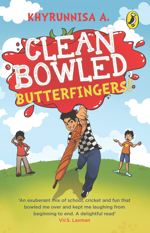 Clean Bowled, Butterfingers! by Khyrunnisa A., 9780143333364