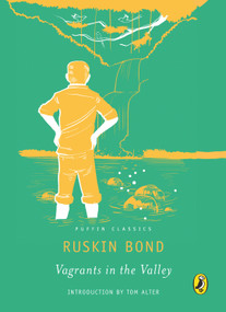 Vagrants in the Valley by Ruskin Bond, 9780143333784