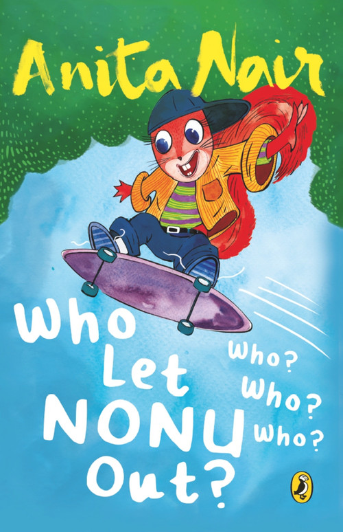 Who Let Nonu Out? (Who? Who? Who?) by Anita Nair, 9780143333876