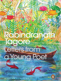 Letters From A Young Poet (1887-1895) by Rosinka Chaudhuri, 9780143415763