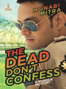 Dead Don't Confess (A Murder Mystery) by Mitra Monabi, 9780143417552