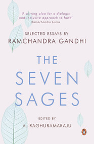 Seven Sages: Selected Essays by A. Raghuramaraju, 9780143417675