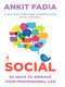 Social (50 Ways To Improve Your Professional Life) by Ankit Fadia, 9780143419716