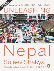 Unleashing Nepal by GURCHARAN DAS, 9780143421092