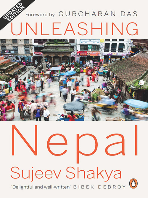 Unleashing Nepal by GURCHARAN DAS, 9780143421092