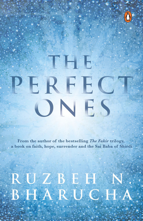 Perfect Ones by Ruzbeh N. Bharucha, 9780143423843