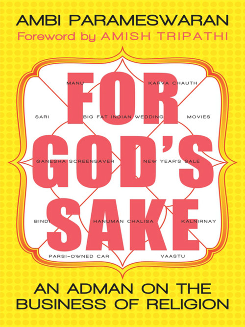For God's Sake (An Adman on the Business of Religion) by Ambi Parameswaran, 9780143424871