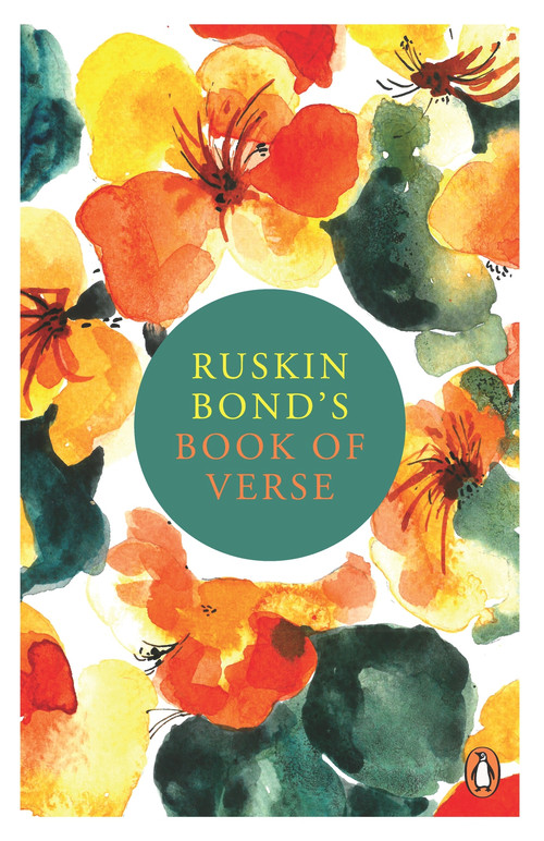 Ruskin Bond's Book Of Verse by Ruskin Bond, 9780143426707
