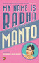 My Name Is Radha: The Essential Manto by Saadat Hasan Manto, 9780143426806