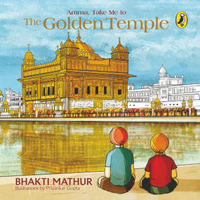 Amma, Take Me To The Golden Temple by Bhakti Mathur, 9780143428305