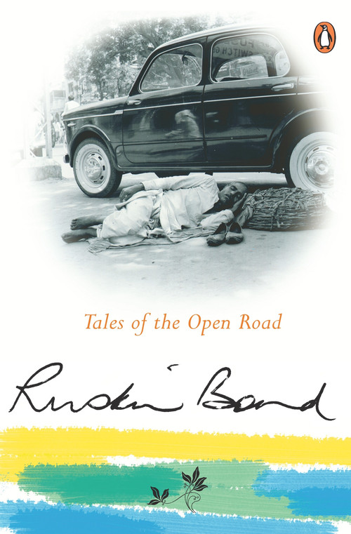 Tales Of The Open Road (Signed As On Road With Ruskin Bond) by Ruskin Bond, 9780144000722