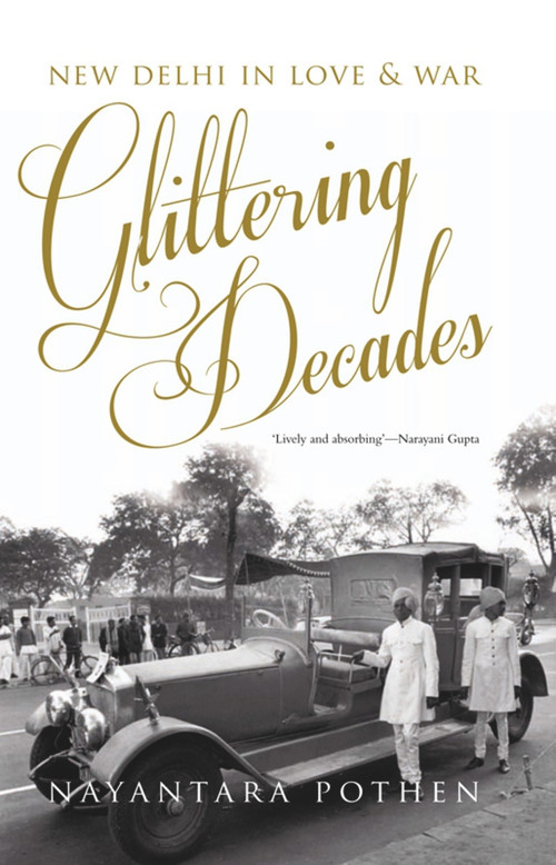 Glittering Decades by Nayantara Pothen, 9780670086009