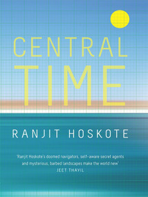 Central Time by Ranjit Hoskote, 9780670086818