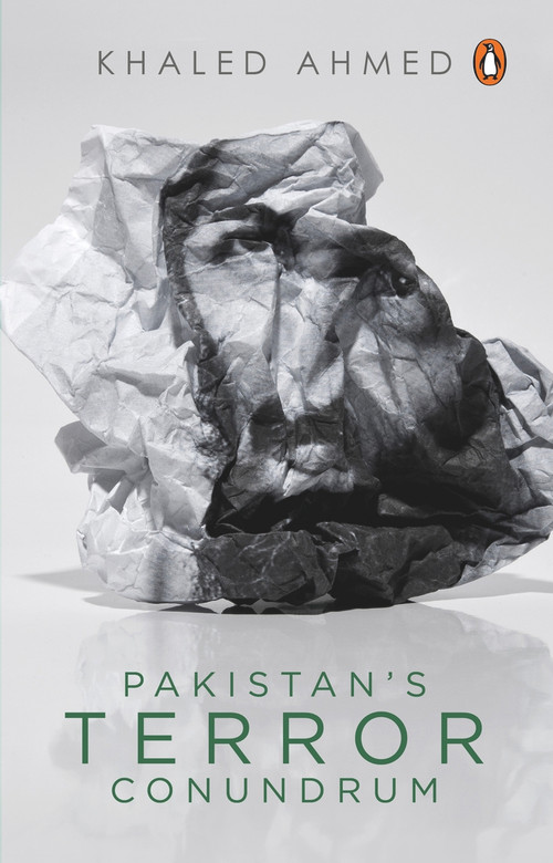 Pakistan's Terror Conundrum by Khaled Ahmed, 9780670095087