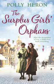 The Surplus Girls' Orphans by Polly Heron, 9781786499691