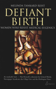 Defiant Birth by Melinda Tankard Reist, 9781925581911