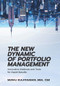 The New Dynamic of Portfolio Management (Innovative Methods and Tools for Rapid Results) by Murali Kulathumani, 9781604271775